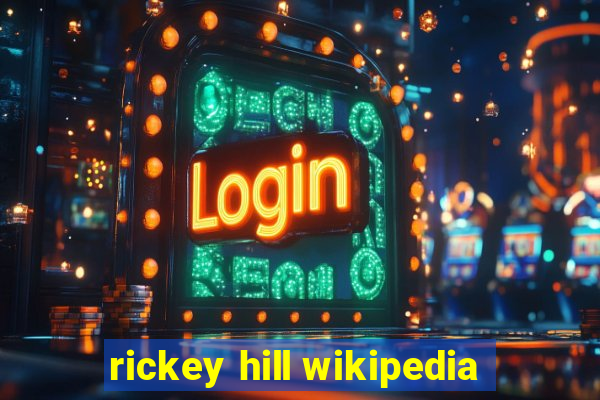 rickey hill wikipedia